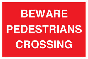 BEWARE PEDESTRIANS CROSSING